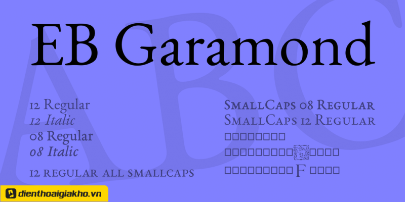 Eb Garamond được thiết kế để trở thành một font chữ có chân Gagamond đẹp cổ điển tuyệt vời